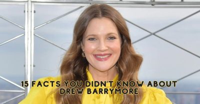 15 Facts You Didn’t Know About Drew Barrymore